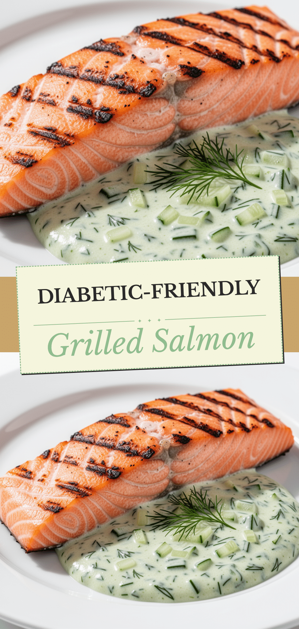 Diabetic-Friendly Grilled Salmon with Cucumber Dill Sauce 5 diabetic-friendly grilled salmon recipe